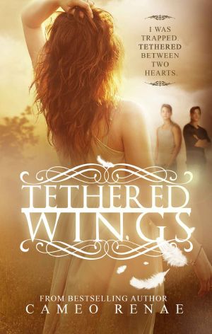 [Hidden Wings 04] • Tethered Wings